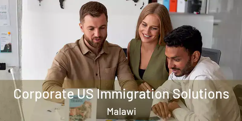  Corporate US Immigration Solutions Malawi