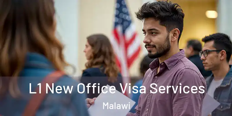  L1 New Office Visa Services Malawi
