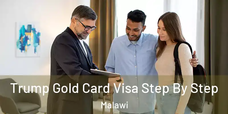  Trump Gold Card Visa Step By Step Malawi