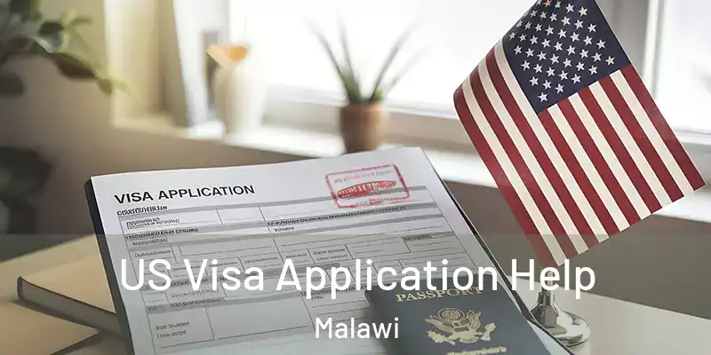  US Visa Application Help Malawi