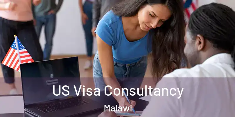  US Visa Consultancy Malawi