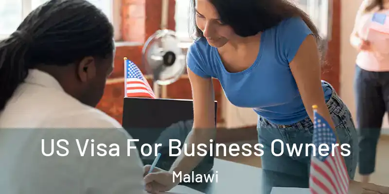  US Visa For Business Owners Malawi