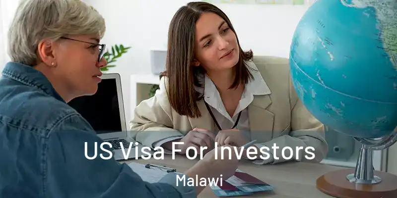  US Visa For Investors Malawi