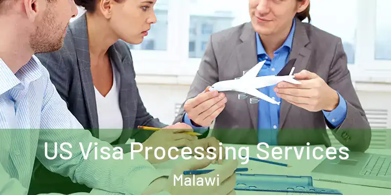  US Visa Processing Services Malawi